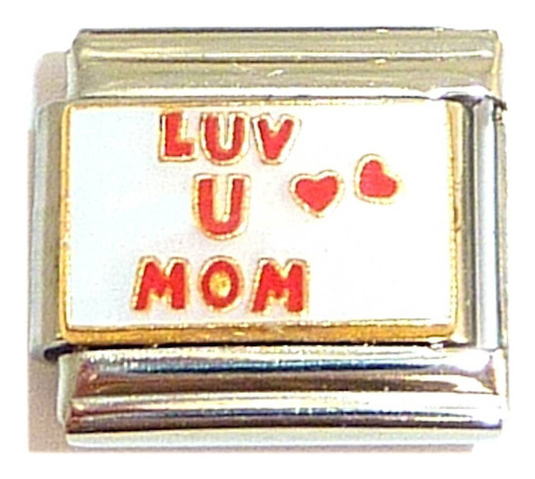 Luv U Mom Italian Charm