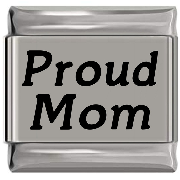 Proud Mom Laser Engraved Italian Charm (9mm Standard Size)