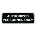 Authorized Personnel Only Indoor/outdoor Wall Sign, 9" X 3", Black Face, White Graphics, 3/pack