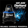 DieHard 6-Gallon 4.5 HP Wet/Dry Vacuum - 6 gal - Hose, Wand, Filter, Crevice Tool, Pick-up Tool, Floor Tool - Wet Surface, Dry Surface - 10 ft Cable Length - 7 ft Hose Length - Rich Black