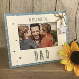 Really Amazing Dad Sentiment Wooden Photo Frame Gift