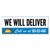 We Will Deliver - blue - Vinyl Banner