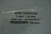 BAG OF 100 - Part # 121210100-S WIRE FURRULE, 1 mm2 / 12 mm