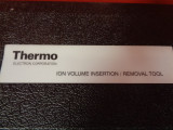 Thermo Electron Corp. Ion Volume Insertion / Removal Tool