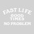 Fasthouse No Problem Die Cut Sticker