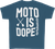 DBK Moto Is Dope Youth Tee
