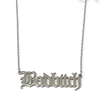 Stainless steel Nameplate BadBitch 
Silver