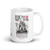 We Are Dying - White glossy mug