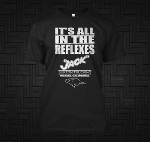 Big Trouble In Little China It's All In The Reflexes Black T-Shirt Big Trouble In Little China It's All In The Reflexes Black T-Shirt