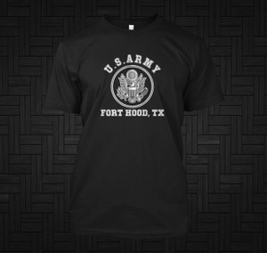US Army Fort Hood In Texas Army Base Black T-Shirt US Army Fort Hood In Texas Army Base Black T-Shirt