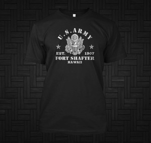 US Army Fort Shafter In Hawaii Army Base Black T-Shirt US Army Fort Shafter In Hawaii Army Base Black T-Shirt