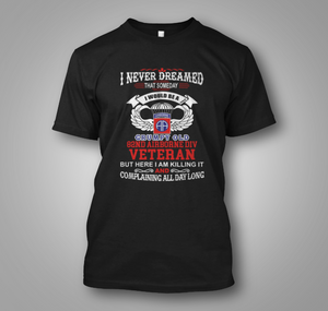 Grumpy Old 82nd Airborne Division Vetera - I Never Black T-Shirt Grumpy Old 82nd Airborne Division Vetera - I Never Black T-Shirt