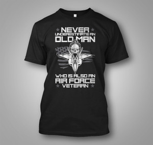 Old Air Force Veteran Black T-Shirt Old Air Force Veteran Black T-Shirt