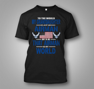 AIR FORCE Granddaughter Is My World Black t-Shirt AIR FORCE Granddaughter Is My World Black t-Shirt