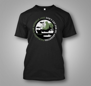 Falklands War Veteran 1982 "Don't Cry for Me, Argentina" Black T-Shirt Falklands War Veteran 1982 "Don't Cry for Me, Argentina" Black T-Shirt