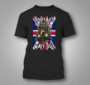 "Contact! Wait Out" British Military Humor Black T-Shirt "Contact! Wait Out" British Military Humor Black T-Shirt
