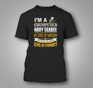 Navy Seabee, I'm A Grumpy Old Navy Seabee Black T-Shirt Navy Seabee, I'm A Grumpy Old Navy Seabee Black T-Shirt