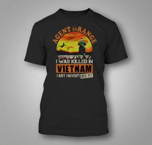 Agent Orange In Vietnam Black T-Shirt Agent Orange In Vietnam Black T-Shirt
