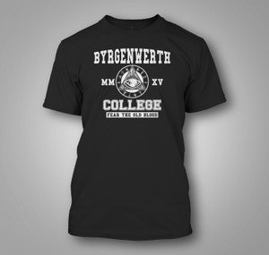Bloodborne Gaming Byrgenwerth Fear the Old Blood Black T-Shirt Bloodborne Gaming Byrgenwerth Fear the Old Blood Black T-Shirt