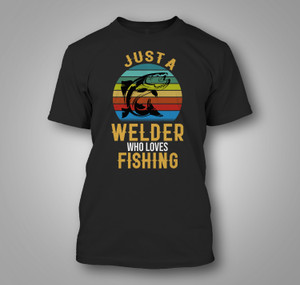 Just A Welder Who Loves Fishing Black Hoodie Just A Welder Who Loves Fishing Black Hoodie