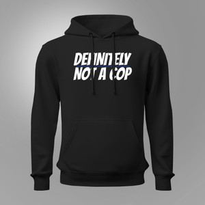 Definitely Not a Cop Thin Blue Line Police Officer Funny Cop Black Hoodie Definitely Not a Cop Thin Blue Line Police Officer Funny Cop Black Hoodie