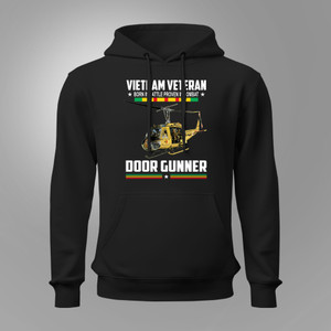 Vietnam Veteran Born In Battle Proven In Combat Door Gunner Vietnam War Black Hoodie