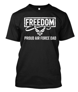 Proud Air Force Dad Air Force Military Black T-Shirt Proud Air Force Dad Air Force Military Black T-Shirt