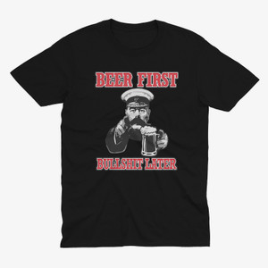 Beer First Bullshit Later Funny Veteran Drinking Quote Black T-Shirt