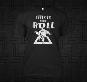 This is How I Roll Jiu Jitsu for BJJ lovers Black T-Shirt This is How I Roll Jiu Jitsu for BJJ lovers Black T-Shirt