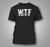 Fishing Funny WTF Where's The Fish Fishing Gifts Black T-Shirt