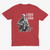 Lock and Load Military Soldier Red T-Shirt Lock and Load Military Soldier Red T-Shirt