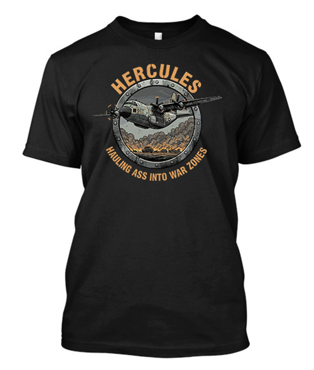Hercules Hauling Ass Into War Zone Military Balck  T-Shirt