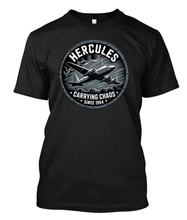 Hercules Carrying Chaos Since 1954  Humor Black T-Shirt