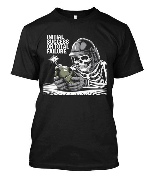 Initial Success or Total Failure Skull EOD Black t-Shirt