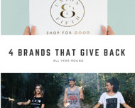 4 Brands Giving  Back to Make the World a Better Place All Year Round