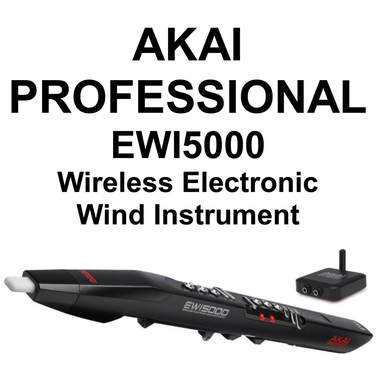 AKAI PROFESSIONAL EWI Wireless Electronic Wind Performance