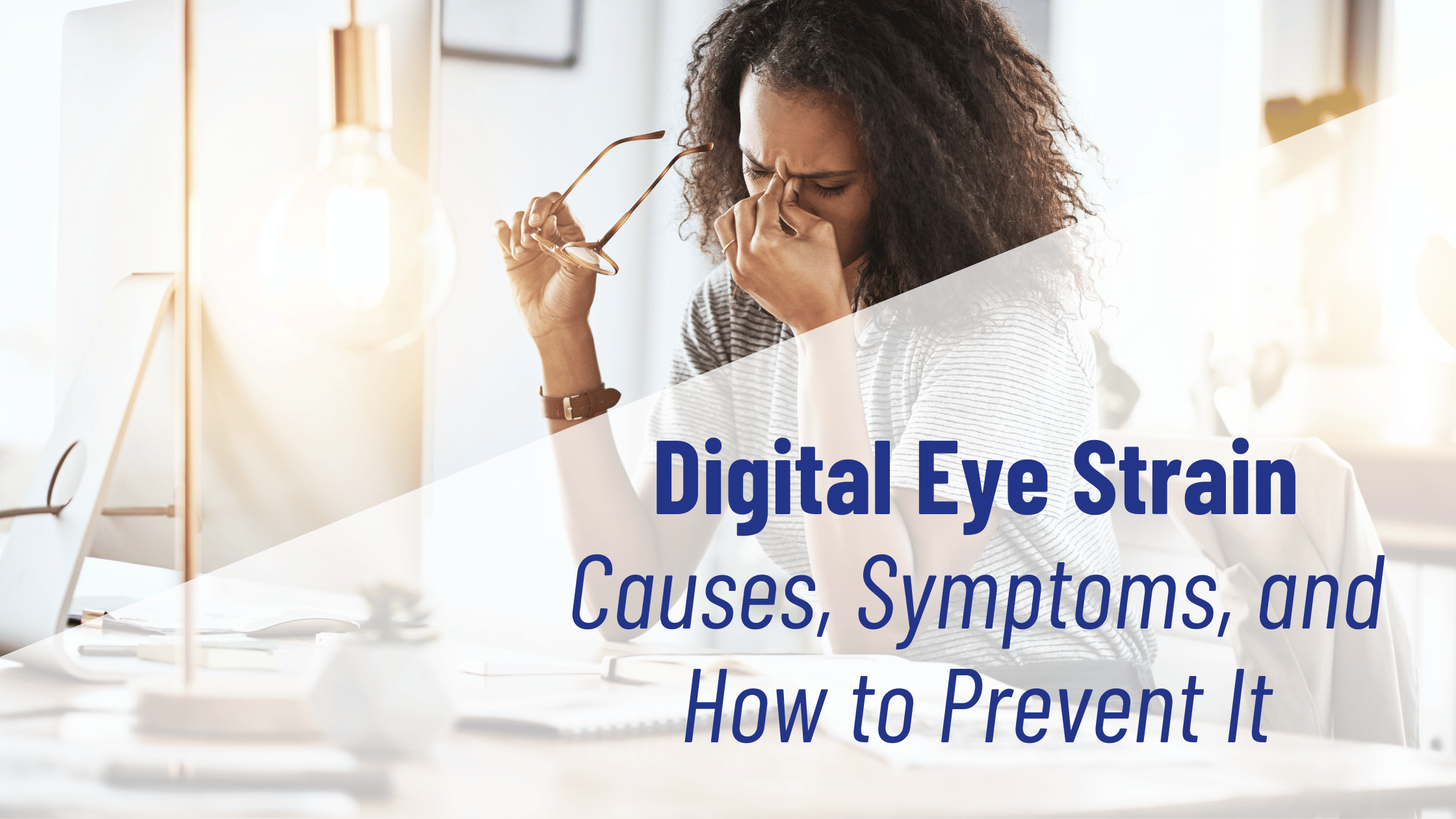 Digital Eye Strain—causes Symptoms And How To Prevent It Silver Solution Usa Llc