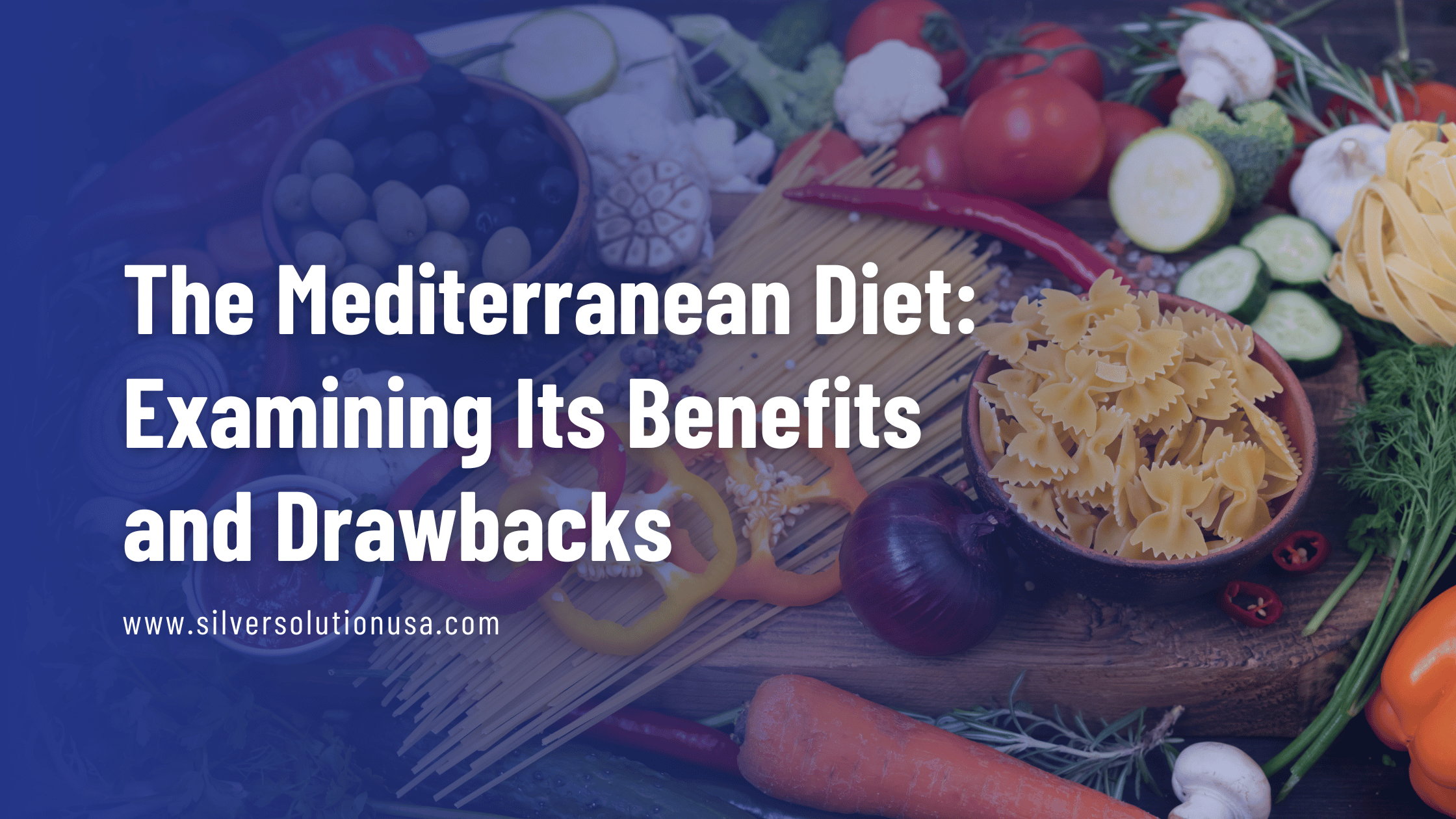 The Mediterranean Diet Examining Its Benefits And Drawbacks Silver The mediterranean diet examining its benefits and drawbacks silver
