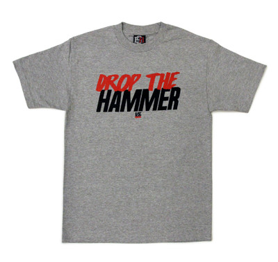 Drop The Hammer T-Shirt | Grey