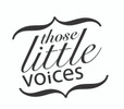 those little voices