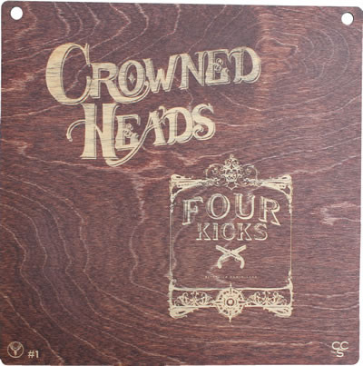 Crowned Heads / Four Kicks