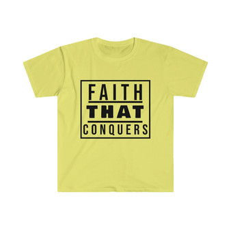 Faith That Conquers Unisex Softstyle T-Shirt