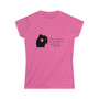 No FEAR In Love Women's Softstyle Tee