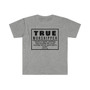 TRUE Worshipper Unisex Softstyle T-Shirt