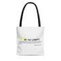 Be The Light Tote Bag