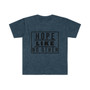 Hope Like No Other Unisex Softstyle T-Shirt