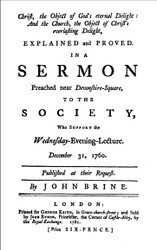 The 9th essay in our latest book - The British Particular Baptists, volume 4 - is John Brine (1703-1765)