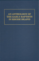 Review of the 9th section of Anthology of Early Baptists in Rhode Island