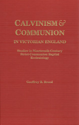 Review of Calvinism and Communion in Victorian England