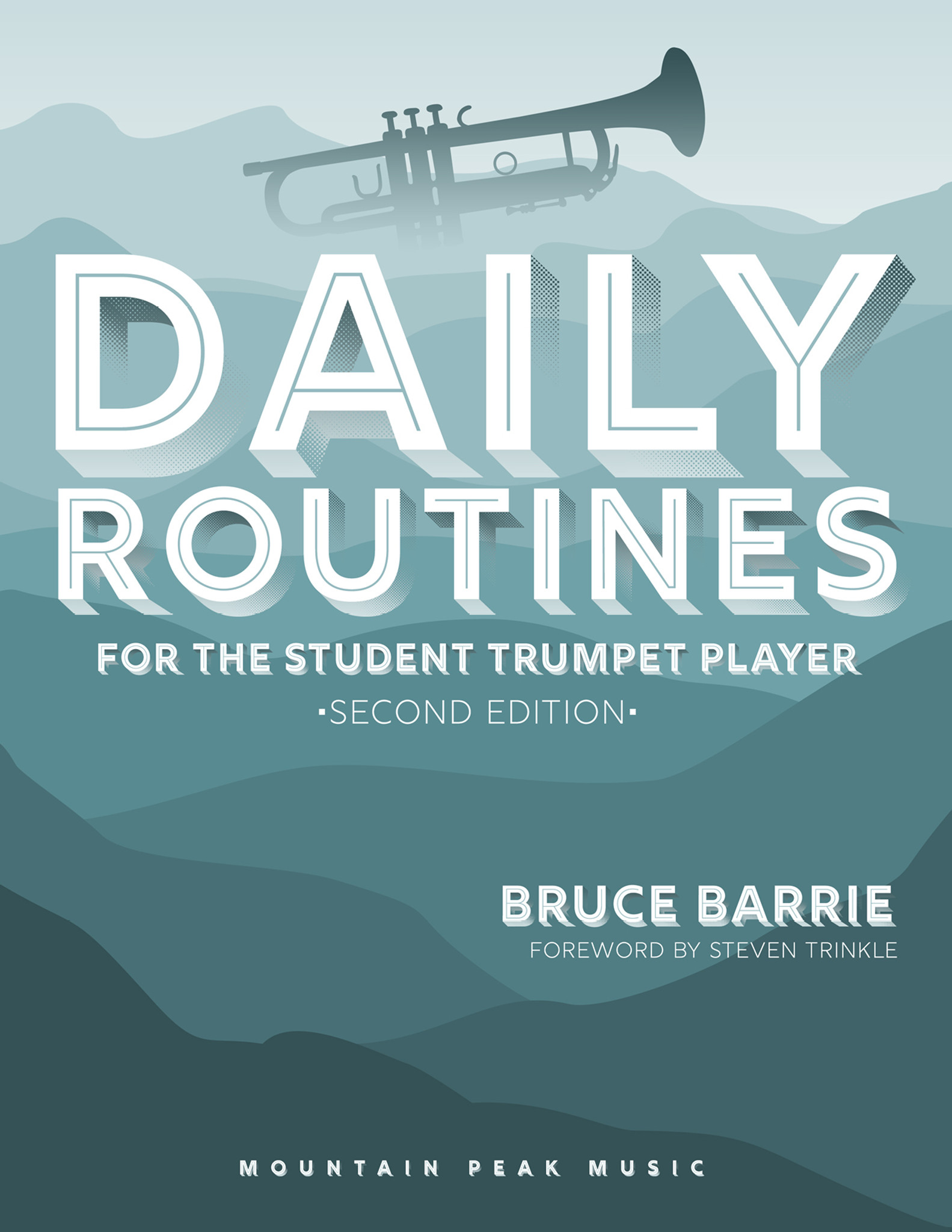 Daily Routines for the Student Trumpet Player - Mountain Peak Music